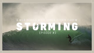 "STORMING" with James Carew - Episode 2