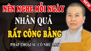 NHÂN NÀO QUẢ NẤY, CÓ THẦN THÔNG CŨNG KHÔNG THẮNG ĐƯỢC NGHIỆP (Chuyện Hay) - Pháp Thoại Sư Cô Như Lan