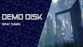 Demo Disk: Gray Dawn (Release demo) [TWITCH VOD]