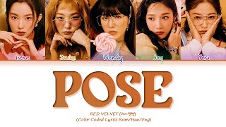 [LYRICS] 'POSE' - Red Velvet (레드벨벳) || Color Coded Lyrics