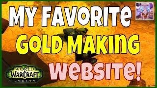 My Favorite WoW Legion Gold Making Website - woweconomy