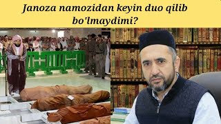 Janoza namozidan keyin duo qilish bid'atmi? | Muhammad Ayyub domla