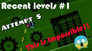 This level is IMPOSSIBLE!!! - GD Recent Levels #1