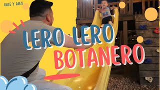 Lero Lero Botanero | El mejor lugar para los peques 👩‍👧‍👧🎳