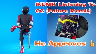 Ikonik Listening To OG ( Future Remix ) - He Loves It - Fortnite Nexus War