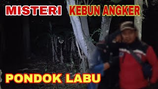 🔴LIVE MISTERI KEBUN ANGKER PONDOK LABU