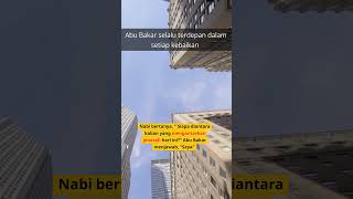 Kisah Abu Bakar - Selalu Berada Di Garis Depan Dalam Setiap Kebaikan #shorts