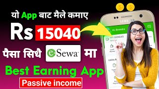 Esewa Earning App | Rs 15040 Payment Proof | Passive Income | Online Earning In Nepal