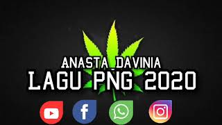 LAGU PNG ACARA 2020 - ANASTA DAVINIA - PNG MUSIC 2K20