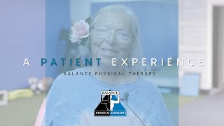 A Patient Experience | Balance Physical Therapy