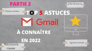 [2022] Top 5 Astuces Gmail à Connaître - Partie 2