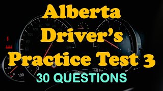 Alberta Driver’s Practice Test 3 [30 Q/A]