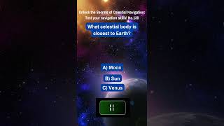 Unlock the Secrets of Celestial Navigation Test Your Navigation Skills No 130