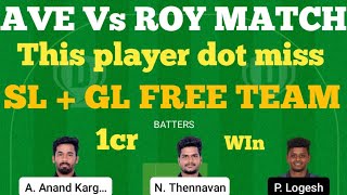 ave vs roy dream11 team |ave vs roy  pondicherry t10 dream11 team|ave vs roy dream11 team today