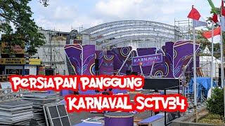 PERSIAPAN PANGGUNG KARNAVAL SCTV 34 DITAMAN KOTA KUNINGAN