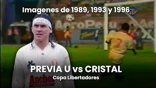 Previa U vs Cristal de Copa Libertadores | Resumenes partidos del 89, 93 y 96 | 1996 ⚽🎞