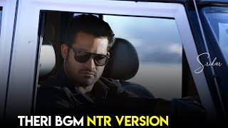 Theri Bgm ft Jr.NTR