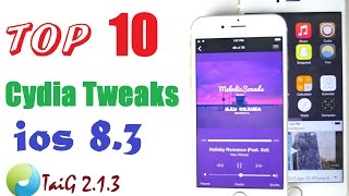 Top 10  iOS 8.3 Cydia Tweaks, TaiG Jailbreak Compatible