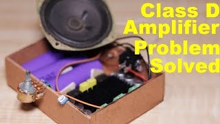 Class D Amplifier की ये दिक्कत ऐसे दूर होगी