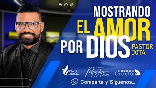 #oracionenvivo | Mostrando el Amor de Dios | #pastorjota