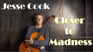 Jesse Cook: Closer to Madness