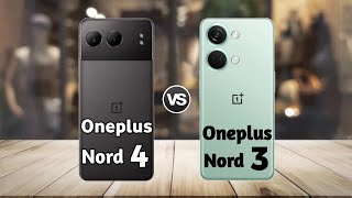 Oneplus Nord 4 vs Oneplus Nord 3: Full Comparison ⚡ Which is Best?