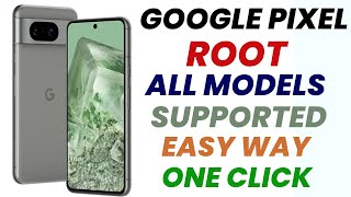 How To Root Google Pixel Phones All Android Version Supported Easy Way [One Click] @alqabsolution