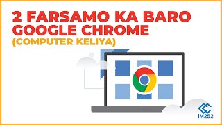 2 Farsamo muhiim kuu ah ka baro Google Chrome (Computer)