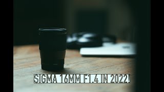 BEST talking head lens in 2022 - Sigma 16mm f1.4 With PHOTO and VIDEO