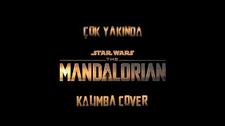 The Mandalorian Main Theme - Kalimba Cover | Trailer @SevginleUret