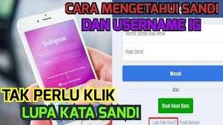 Cara Mengetahui Sandi dan User Name Instagram Yang Lupa