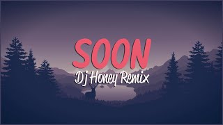 Soon - Shashi Khushi | Aditya Ojha | Remix DJ Honey