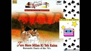 LOVE DUETS 70S - REVIVAL TERE MERE MILAN KI YE RAINA