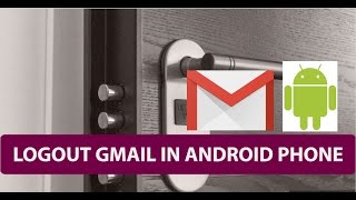 How To Logout Gmail in Android Phone