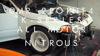 @MR_2POINT4 K-series All motor (nitrous)