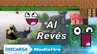 (MAPA) MINECRAFT PERO TODO EL MUNDO ES AL REVÉS para minecraft pe/Bedrock 1.17