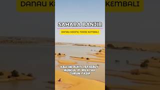 Setelah 50 tahun, Danau Gurun Sahara Terisi Kembali Akibat Banjir