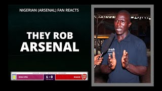 ASTON VILLA 1-0 ARSENAL - (NIGERIAN FANS REACTIONS)