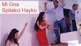 Spitakci Hayko-Mi Gna-Սպիտակցի Հայկո