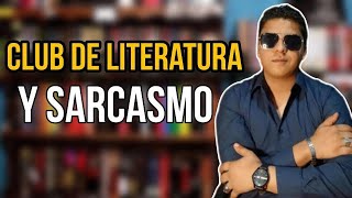 📚 ¿Qué es el CLUB DE LITERATURA Y SARCASMO? | Miembros del canal 🌟