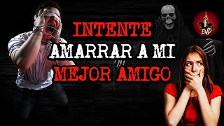 🔴 Le hice un AMARRE a mi MEJOR AMIGO | Historias de BRUJERÍA Real | RELATOS EVD