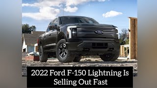 2022 Ford F-150 Lightning Is Selling Out Fast