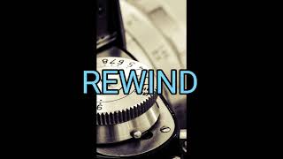 rewind (sound effect for vlog)