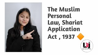 Shariat Act , 1937 !!! #lawwithjiya #muslimlaw #law #shariatact