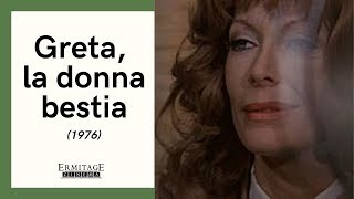 Greta, la donna bestia (1976 - FULL MOVIE) | Ermitage