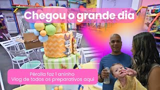 Vlog do dia | Pérolla faz 1 | Preparativos | Como eu fiz tudo | Tudo preparado pra festa | make&look