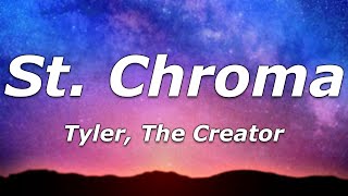 Tyler, The Creator – St. Chroma (Lyrics) - "Can you feel the light inside, can you feel that fire?"