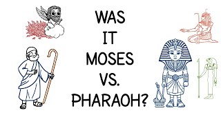 Was it Moses vs Pharaoh?