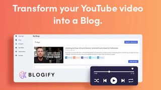 Blogify: A better way to create a blog from video