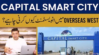 Capital Smart City Islamabad I Overseas West 2 Surprise Developments I Meydaan insights